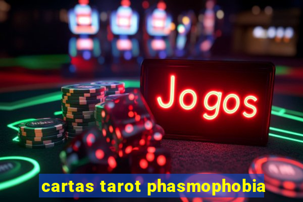 cartas tarot phasmophobia